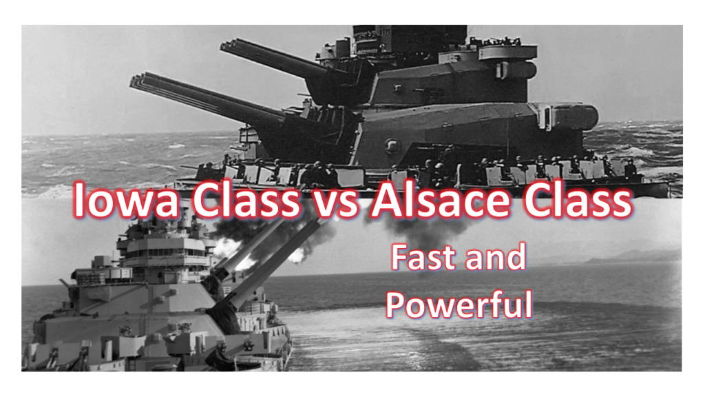 iowa class vs alsace class